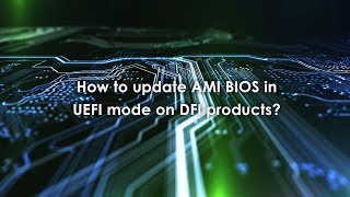 How to update AMI BIOS in UEFI mode on DFI products [upl. by Noemis]