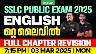 SSLC Public Exam 2025 English  Full Chapter Revision  ഒറ്റ ലൈവിൽ  Xylem SSLC [upl. by Assirhc]