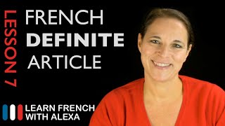 French Definite Article  How to say THE in French French Essentials Lesson 7 [upl. by Nikolaus345]