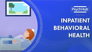 Inpatient Behavioral Health [upl. by Niltag]