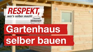 Ein eigenes Gartenhaus bauen  toom Werkstatt [upl. by Groscr]