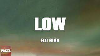 Low  Flo Rida Lyrics [upl. by Sudoeht]