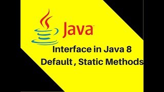 822 Interface in Java 8 Default  Static Methods  New features [upl. by Tteirrah548]