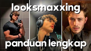 Cara LOOKSMAXXING Panduan Lengkap [upl. by Imugem]