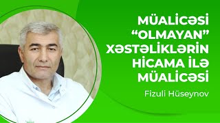 Müalicəsi Yoxdur Kimi Düşündüyümüz Xəstəliklərin Hicama ilə Müalicəsi Hicamanın faydaları [upl. by Brenan]