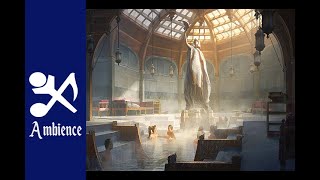 Royal Bathhouse  RPG Ambience [upl. by Onidranreb67]