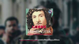 Hasan Zirak  Lorke Remix [upl. by Aleel804]