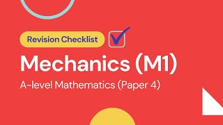 M1 Mechanics  Quick Revision of all Key Concepts and Formulas  CAIE Alevel Mathematics [upl. by Asante929]