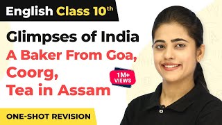 Glimpses of India  One Shot Revision  Class 10 English First Flight Chapter 7 202223 [upl. by Teeniv]