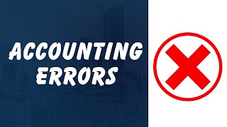 Accounting Errors Types and Examples [upl. by Drusie621]