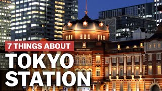 7 Things to know about Tokyo Station  japanguidecom [upl. by Airual]