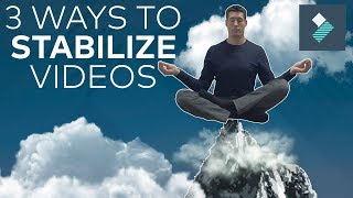 3 EASY Ways To STABILIZE VIDEO [upl. by Lierbag585]