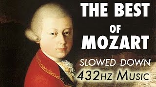 The Best Of Mozart  Slowed Down  432Hz  45 Hours [upl. by Lati]