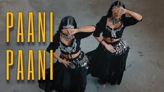 PAANI PAANI  Badshah Aastha Gill  Meira Omar amp Sipel Evin Dance Cover [upl. by Nomit]