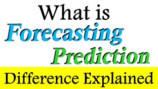 𝐅𝐨𝐫𝐞𝐜𝐚𝐬𝐭𝐢𝐧𝐠 𝐕𝐬 𝐏𝐫𝐞𝐝𝐢𝐜𝐭𝐢𝐨𝐧  Difference between Forecasting amp Prediction  Forecasting vs Projection [upl. by Huan]