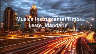 Musica Instrumental Timor LesteMandarin [upl. by Jeuz]