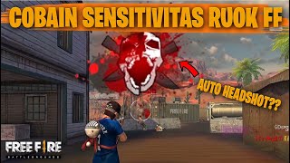 TESTING SETTING DAN SENSITIVITAS RUOK FF DI RANKED AUTO HEADSHOT  FREE FIRE INDONESIA [upl. by Noryd950]