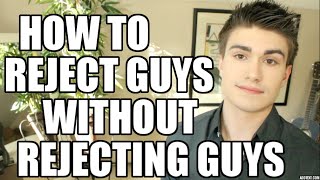 How to Reject a Guy Nicely [upl. by Meredith]