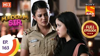 Maddam Sir  Ep 163  Full Episode  25th January 2021 [upl. by Ennovoj861]