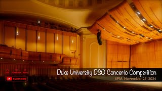 Duke University DSO Concerto Competition [upl. by Yetnruoc]