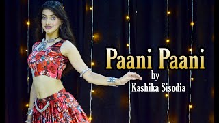 Paani Paani Badshah Jacqueline Aastha Gill Kashika Sisodia [upl. by Devine]