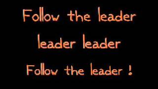 Follow The Leader Lyrics [upl. by Atilam]