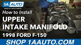 How to Replace Upper Intake Manifold 9706 V8 46L Ford F150 [upl. by Ynahteb564]