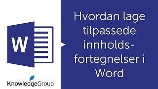 Hvordan lage tilpassede innholdsfortegnelser i Word  Norsk Word [upl. by Thevenot]