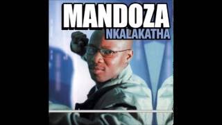 Mandoza  Nkalakatha [upl. by Amimej]