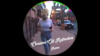 Chamber of Reflection Best Remix Versions [upl. by Tnemelc520]