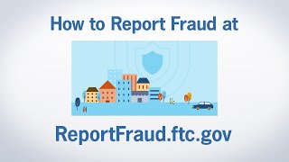 How to Report Fraud at ReportFraudftcgov  Federal Trade Commission [upl. by Nerak]