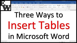 Three Ways to Insert Tables in Microsoft Word [upl. by Ettennad639]