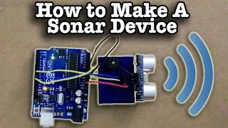 How To Make A Sonar Device [upl. by Ynnaej129]