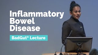 BadGut®Lecture Inflammatory Bowel Disease IBD [upl. by Dlnaod]