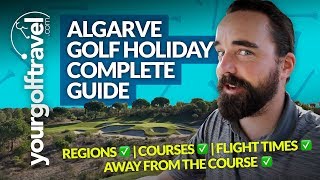 ALGARVE GOLF HOLIDAYS COMPLETE GUIDE TRAVEL TIPS amp COURSE REVIEWS [upl. by Nad861]