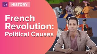 Political Causes Of French Revolution  Class 8  History  Learn With BYJUS [upl. by Soulier585]