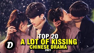 TOP 20 CHINESE DRAMA WITH A LOT OF KISING SCENE [upl. by Dranel254]