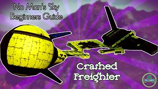 Guide to Crashed Freighter No Mans Sky [upl. by Allerim110]