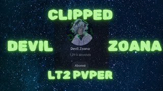 Clipped 3 DevilZoana [upl. by Linnie]