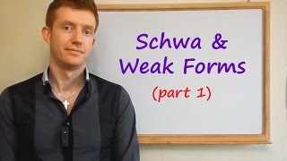 Schwa amp Weak Forms Part 1 [upl. by Zeus238]