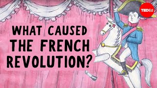 What caused the French Revolution  Tom Mullaney [upl. by Mullane213]