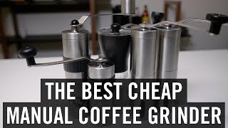 The Best Cheap Manual Coffee Grinder [upl. by Onilecram747]