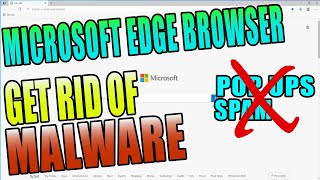 How To Get Rid Of Malware In Microsoft Edge Browser Tutorial  Remove Pop ups amp Spam [upl. by Eibloc]