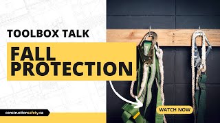 Toolbox Talk  Fall Protection [upl. by Eirahcaz]