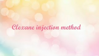 clexane injection method [upl. by Welford]