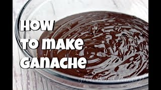 How to Make Ganache  Gretchens Bakery [upl. by Joshi]