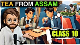 Tea from Assam class 10 In Hindi  Glimpses of India Part 3  Full  हिंदी में  Explained [upl. by Melia]