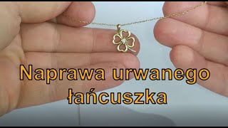 Naprawa urwanego łańcuszka [upl. by Acino]