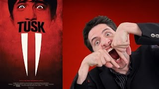 Tusk movie review [upl. by Dnalyk795]