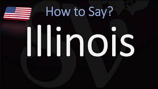 How to Pronounce Illinois  US State Name Pronunciation [upl. by Margie]